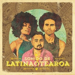 Latinaotearoa Debut Album Sonido de Latinaotearoa